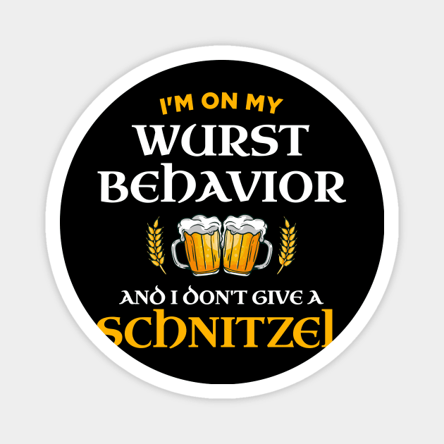 I'm On My Wurst Behavior And I Don't Give A Schnitzel Magnet by oskibunde
